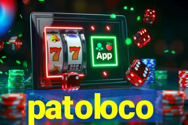 patoloco