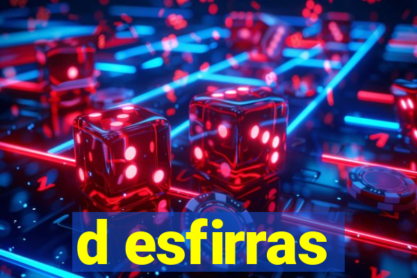 d esfirras