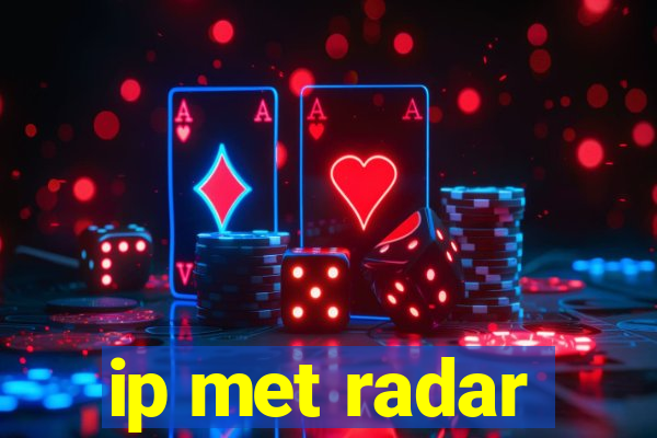 ip met radar