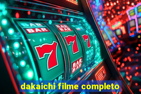 dakaichi filme completo