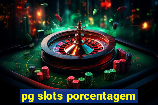 pg slots porcentagem