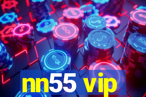 nn55 vip