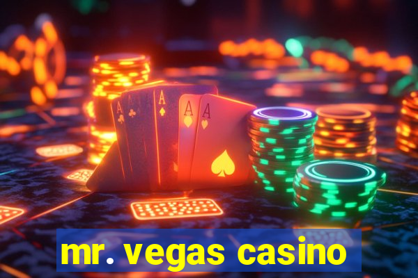 mr. vegas casino