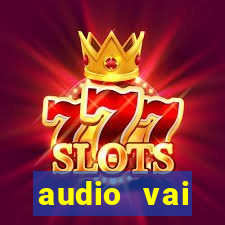 audio vai corinthians whatsapp