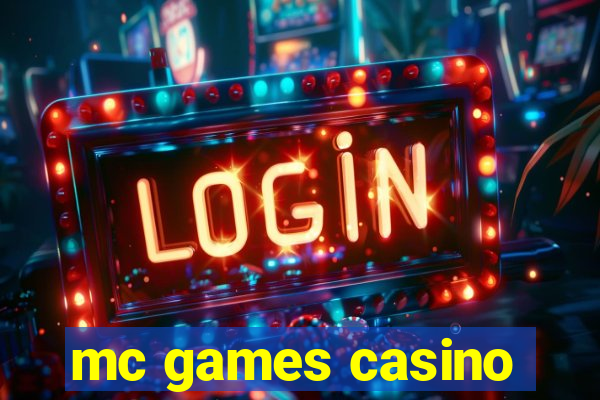 mc games casino