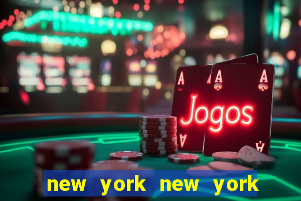 new york new york slot machines