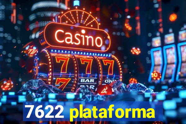 7622 plataforma