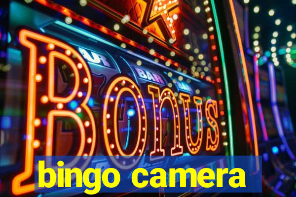 bingo camera