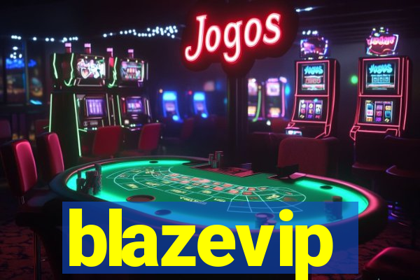 blazevip