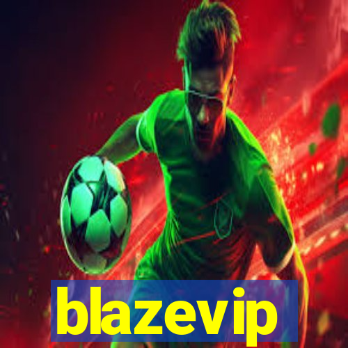 blazevip