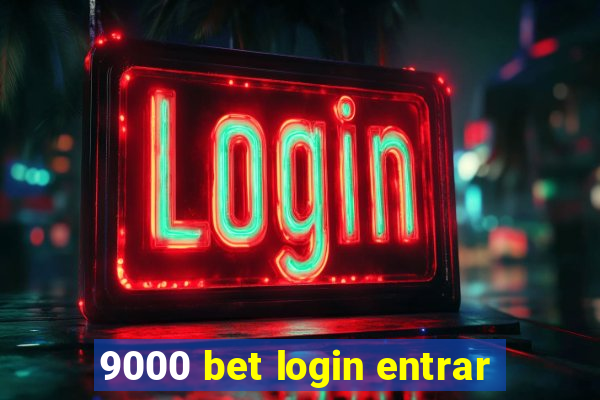 9000 bet login entrar