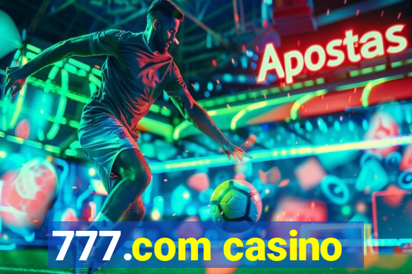 777.com casino