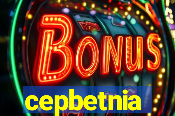 cepbetnia