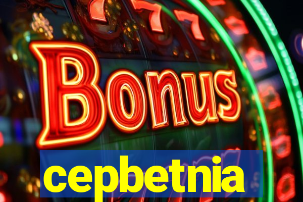 cepbetnia