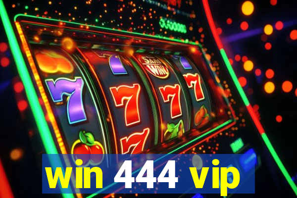 win 444 vip