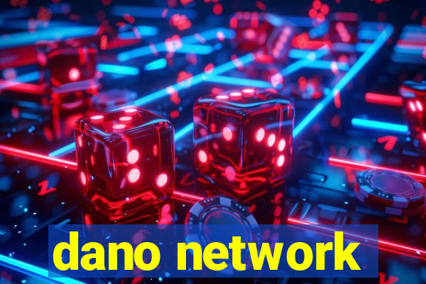 dano network