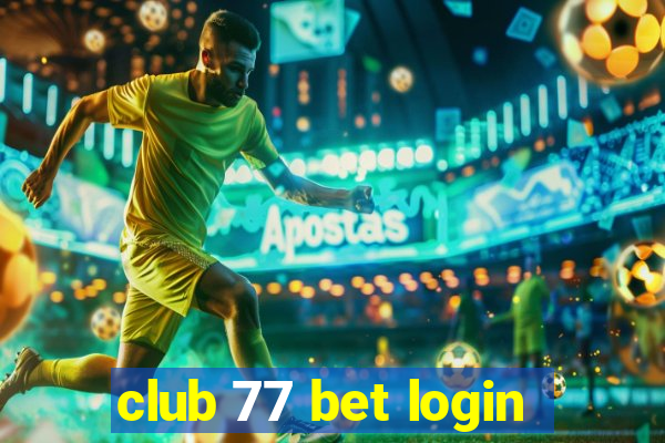 club 77 bet login