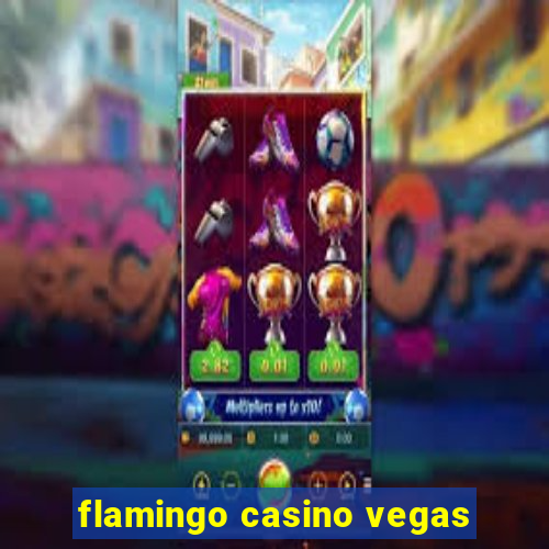 flamingo casino vegas