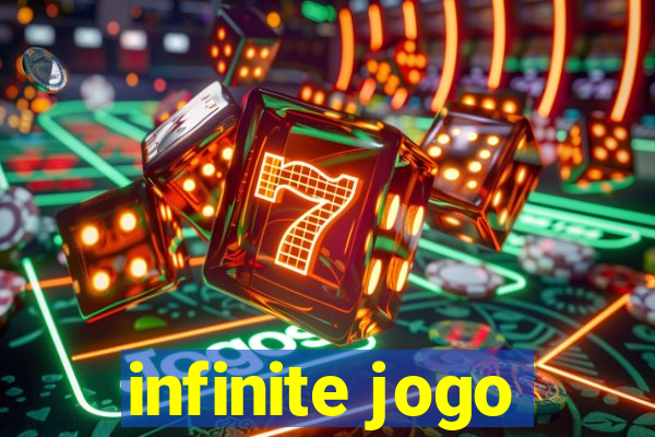 infinite jogo