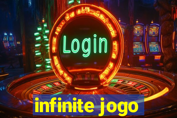 infinite jogo