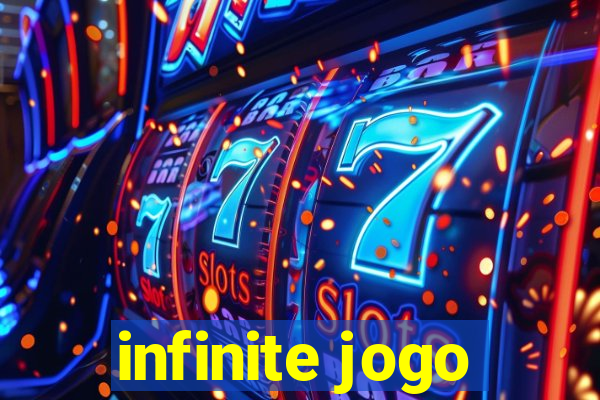 infinite jogo