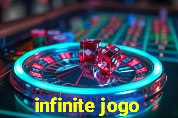 infinite jogo