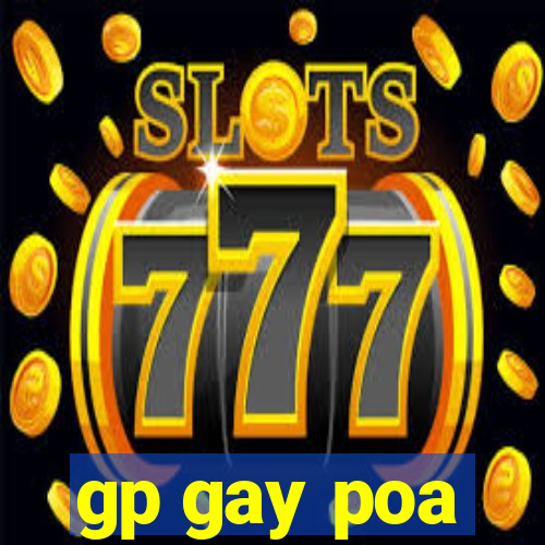 gp gay poa