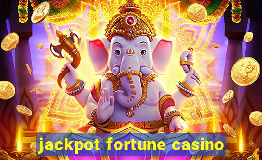 jackpot fortune casino