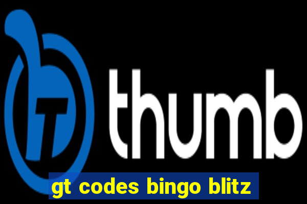 gt codes bingo blitz