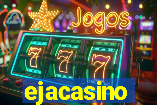 ejacasino