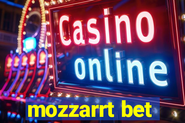 mozzarrt bet