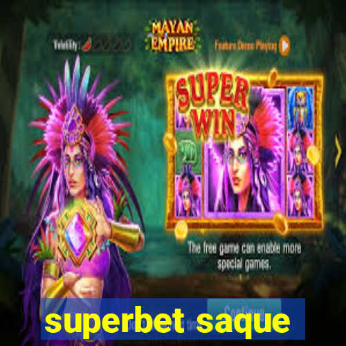 superbet saque