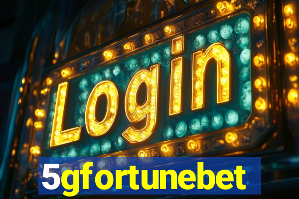 5gfortunebet