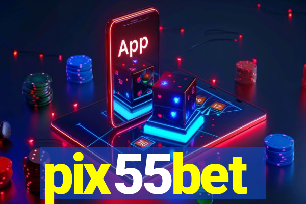 pix55bet