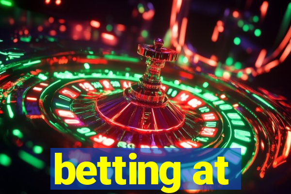 betting at