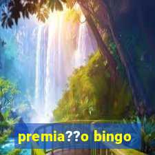 premia??o bingo