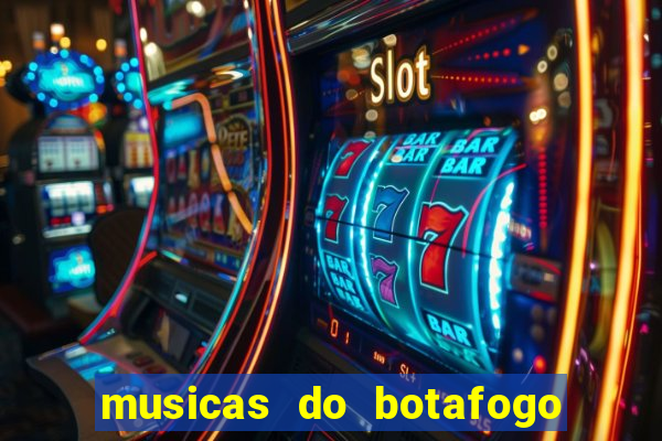 musicas do botafogo para baixar