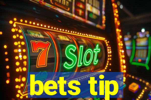 bets tip