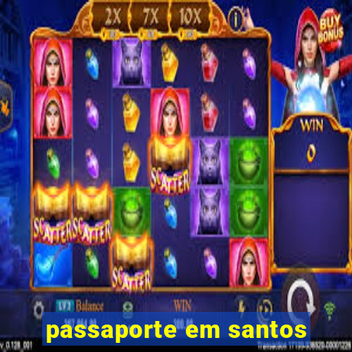 passaporte em santos