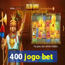 400 jogo bet