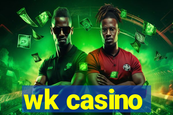 wk casino