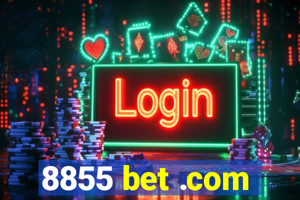 8855 bet .com