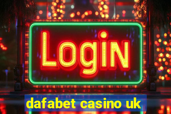 dafabet casino uk