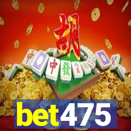 bet475