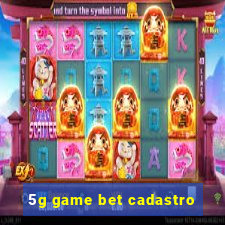 5g game bet cadastro