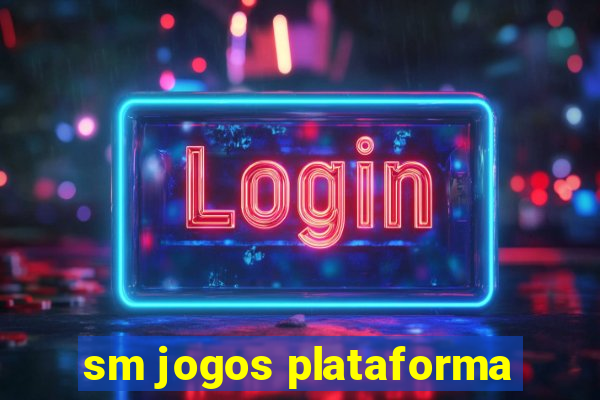 sm jogos plataforma