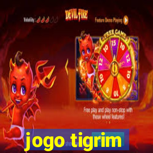 jogo tigrim