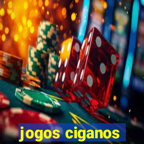 jogos ciganos