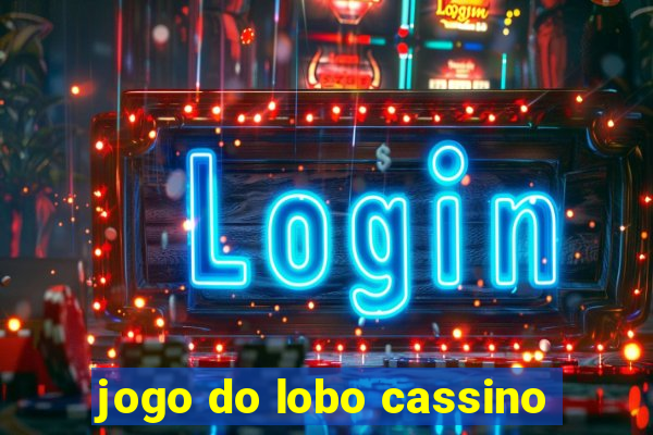 jogo do lobo cassino