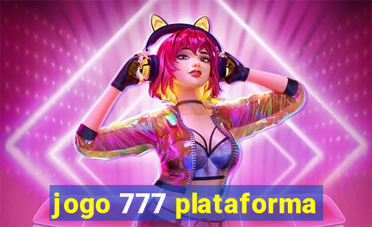 jogo 777 plataforma